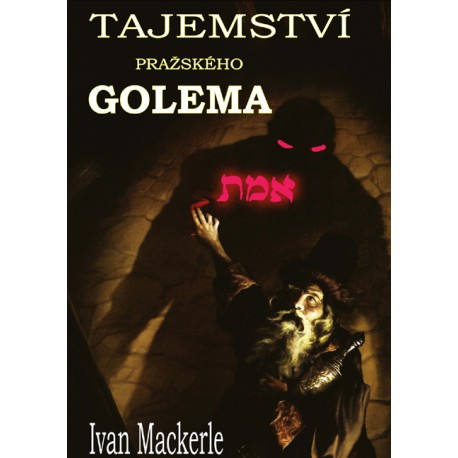 Tajemství pražského Golema